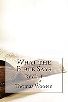 What the Bible Says 1517708613 Book Cover