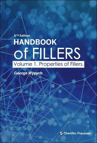 Handbook of Fillers, Volume 1: Properties of Fillers