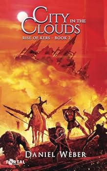 City in the Clouds - A Dungeon Core LitRPG story - Book #2 of the Rise of Kers