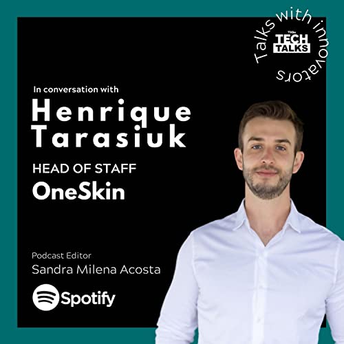 Business and Innovation in Skin Health, with Henrique Tarasiuk
