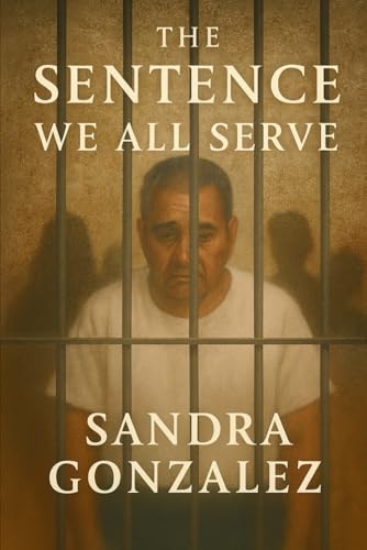 The Sentence We All Serve B0G2YV5W8N Book Cover