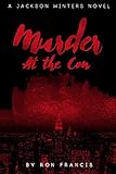 Murder at the Con: A Jackson Winters Novel (Jackson Winters Book 1)