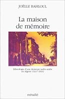 La Maison de mémoire 2864241226 Book Cover