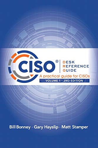 Cover of CISO Desk Reference Guide: A Practical Guide for CISOs