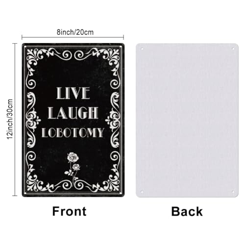 SUPERDANT Funny Dark Humor Metal Signs Black Quotes Tin Signs Live Laugh Lobotomy Wall Plaques Funny Poster Art for Man Cave Bar Bedroom Living Room Office Gothic Home Decor