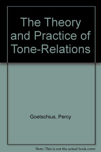 The Theory and Practice of Tone Relations B000IXV9WM Book Cover