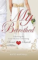 My Betrothed 149843052X Book Cover