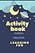 activity book: A magnificent activity book on space for children | Over 100 activities | Sudoku, Labyrinth ... | From the age of 8.