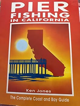 Paperback Pier Fishing in California: The Complete Coast and Bay Guide Book