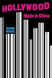 Hollywood Made in China