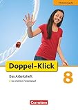 Doppel-Klick - Das Sprach- und Lesebuch - Förderausgabe - 8. Schuljahr: Inklusion: für erhöhten Förderbedarf - Arbeitsheft mit Lösungen - Sandra Heidmann-Weiß, Miriam Wiedner, Martina Kolbe-Schwettmann, Michaela Krauß, Margarete Westermeier, Gabriele Klaßmann, Catherine Jaulgey, Marion Böhme, Heidrun Stahn, Angela Maria Adhikari, Martina König, August-Bernhard Jacobs, Michael Mumm, Rosa Tubach-Regenscheit, Katharina Probst-Bauer 