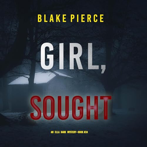 Girl, Sought by Blake Pierce episode artwork