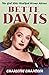 Price comparison product image The Girl Who Walked Home Alone: Bette Davis A Personal Biography