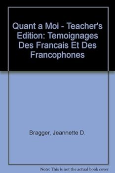 Hardcover Quant a Moi - Teacher's Edition: Temoignages Des Francais Et Des Francophones (French Edition) [French] Book
