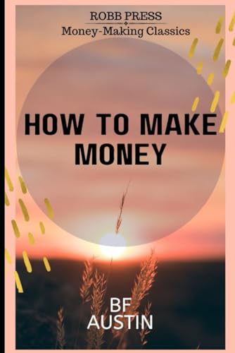 How to Make Money B0CK3K6CC4 Book Cover