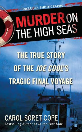Murder on the High Seas: The True Story of the Joe Cool's Tragic Final Voyage