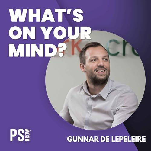 338 Next Play Mindset: Inzicht van Coach Gunnar De Lepeleire | What's On Your Mind? (Dutch/Nederlands)