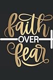 Faith Over Fear