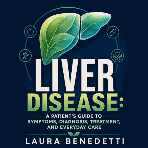 Diseño de la portada del título Liver Disease: A Patient&rsquo;s Guide to Symptoms, Diagnosis, Treatment, and Everyday Care