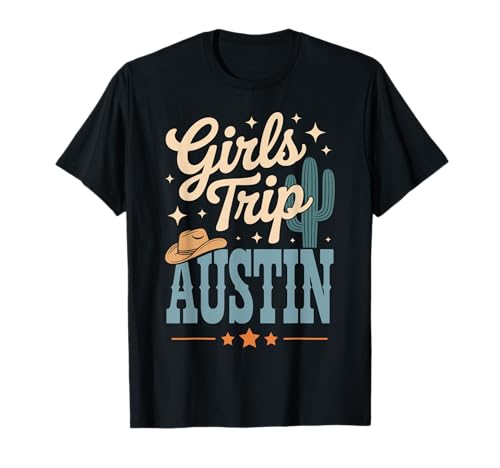 Austin Girls Trip Tshirt 2026 Texas Bachelorette Weekend T-Shirt