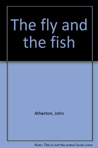 The Fly and the Fish B0006CGO20 Book Cover