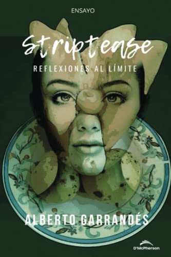 Striptease: Reflexiones al límite