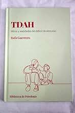 TDAH: Mitos y realidades del déficit de atención: 12 (Biblioteca de psicología)