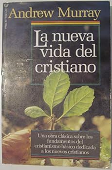 Unknown Binding La Nueva Vida Del Cristiano [Spanish] Book