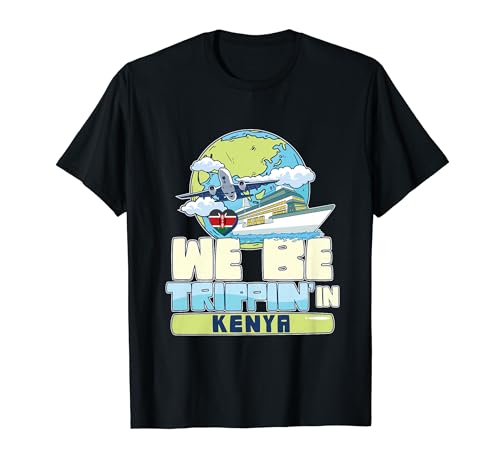 We Be Trippin in Kenya : vacances en famille et voyages correspondants T-Shirt