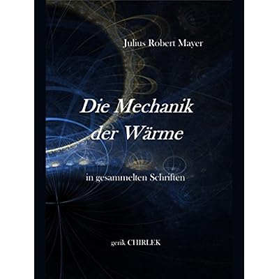 Die Mechanik der W&auml;rme in gesammelten Schriften.