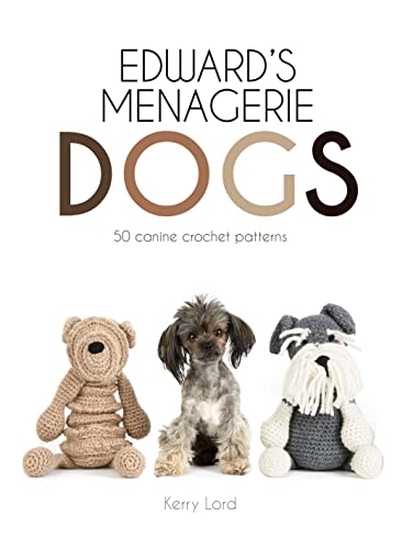 Price comparison product image Edward's Menagerie: Dogs: 50 canine crochet patterns