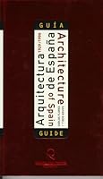 Architecture Of Spain, 1929-1996 8492071893 Book Cover