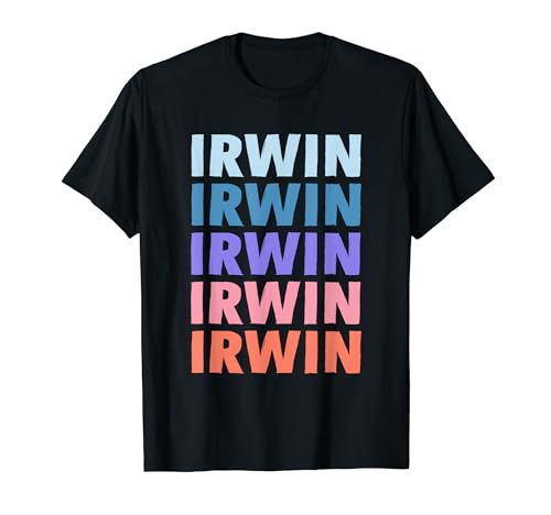 Funny Gift Name Irwin Personalized First Name T-Shirt