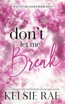 Paperback Don't Let Me Break Book