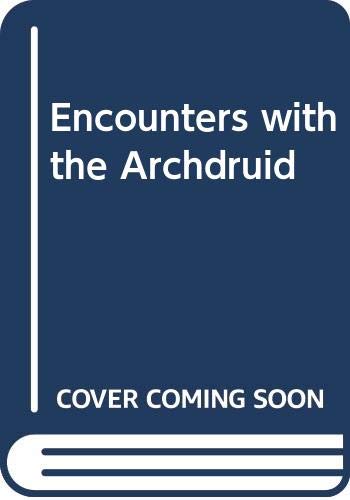Encounters with the Archdruid 0345029348 Book Cover