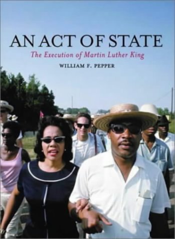 Télécharger An Act of State: The Execution of Martin Luther King by W.F. Pepper (2003-01-15) Francais PDF