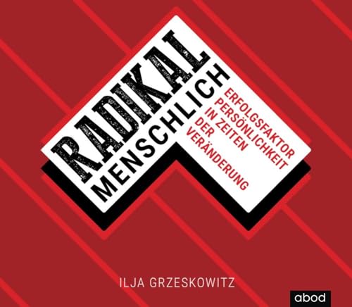 Radikal menschlich Audiolibro Por Ilja Grzeskowitz arte de portada