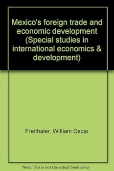 Hardcover Mexico's Foreign Trade and Economic Development Book