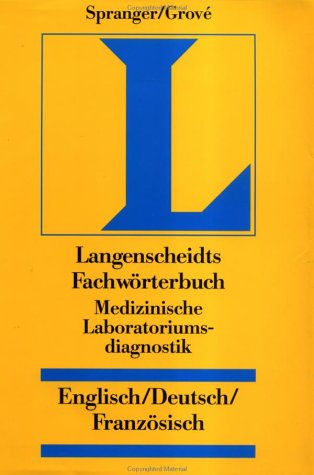Dictionary of Medical Laboratory Diagnostics: English-German-French      1st Edition