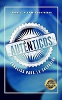 Auténticos: Consejos Para La Salvación 1955167052 Book Cover