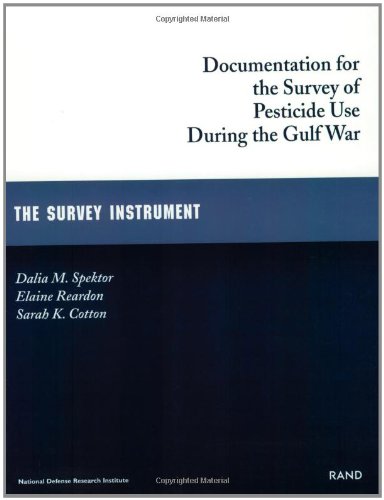 Documentation for the Survey of Pesticide Use During the Gulf War: The Survey Instrument (Russian-American Dialogues on United States History)
