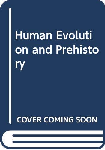 Human Evolution and Prehistory 0030447615 Book Cover