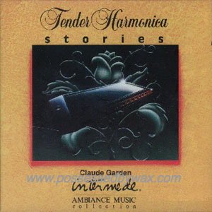 Tender Harmonica Stories [Audio CD] Claude Garden