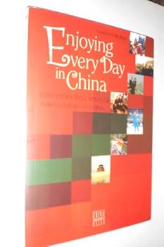 Paperback Enjoying Every Day in ChinaInterviews with Wives of Ambassadors to China Book