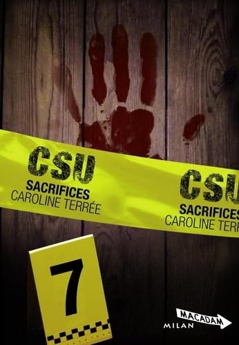 Sacrifices (CSU, Tome 7) Terrée, Caroline