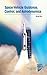 Space Vehicle Guidance Control and Astrodynamics (AIAA Education Series)