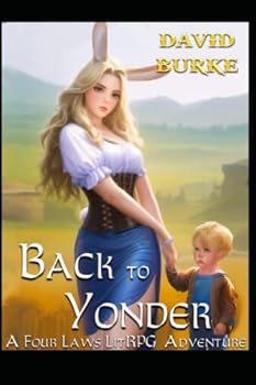 Paperback Back to Yonder: A Four Laws Litrpg Adventure Book