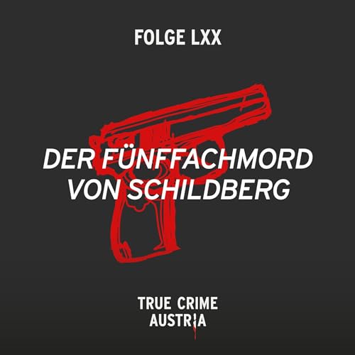 No 70 - Der F&uuml;nffachmord von Schildberg