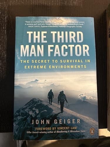 Third Man Factor: The Secret to Survival in Extreme Environments