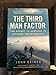 The Third Man Factor: The Secret To Survival In Extreme Environments